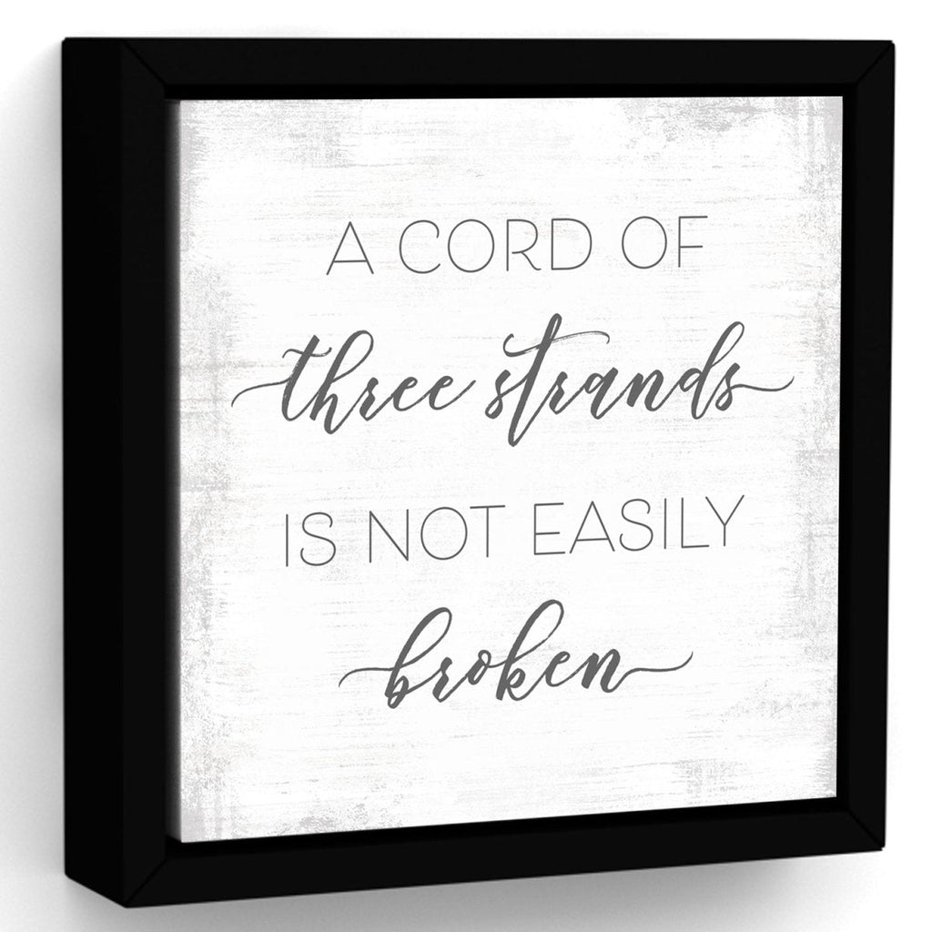 A Cord of Three Strands is Not Easily Broken Canvas Sign